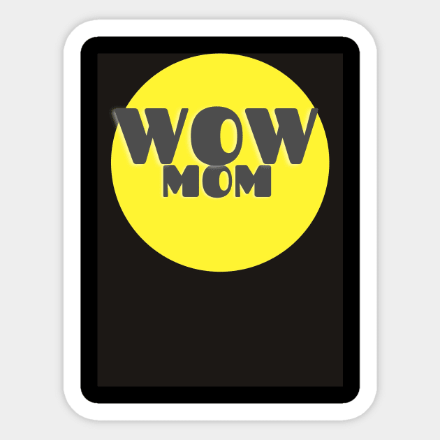 Wow Mom Sticker by Bestuftee